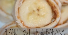 Peanut Butter and Banana Sushi Toddler Snack Recipe